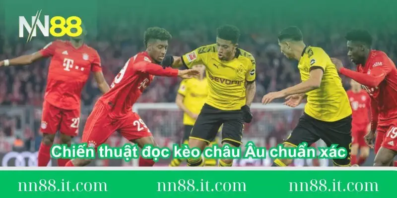 chien-thuat-doc-keo-chau-au-chuan-xac
