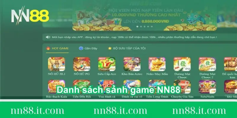 NN88 - NN88.COM | Link vào trang chủ nhà cái hàng đầu Châu Á 260 Danh sách sảnh game trên trang chủ NN88