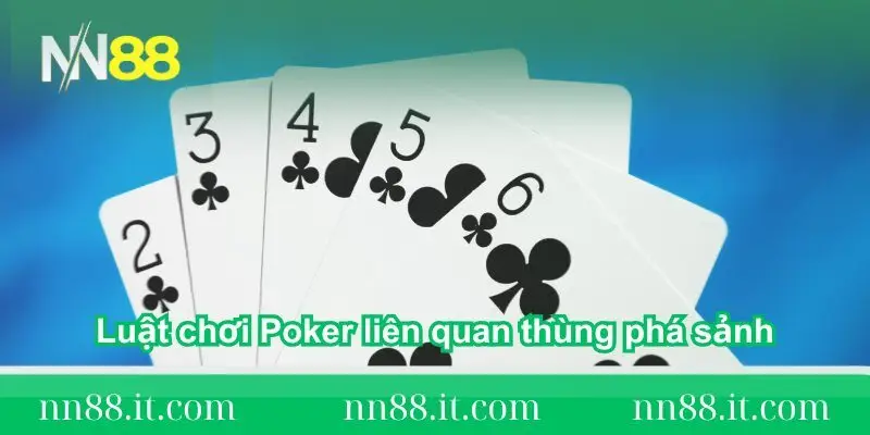 luat-choi-poker-lien-quan-thung-pha-sanh
