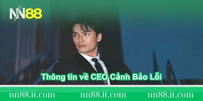 mot-so-thong-tin-ve-ceo-nn88-canh-bao-loi